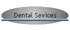 Dental Sevices